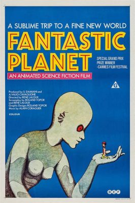 Fantastic Planet! Un viaggio onirico tra giganti blu e piccoli umani